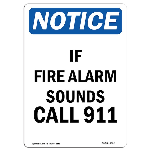 Safety Sign, OSHA Notice, 5" Height, If Fire Alarm Sounds Call 911 Sign, Portrait, 10PK
